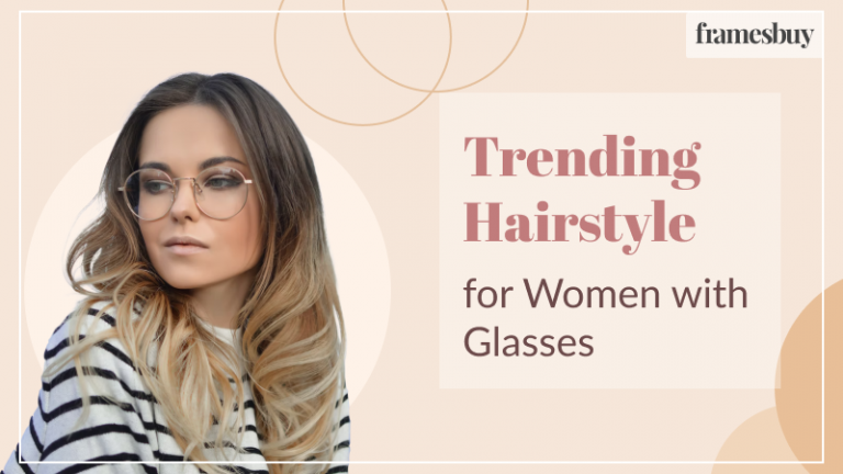 Hairstyle for women with glasses