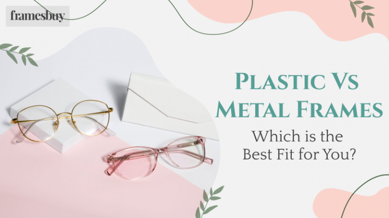 plastic vs metal glasses frame